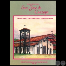 SAN JOSÉ DE CAAZAPÁ - Autora: MARGARITA DURÁN ESTRAGÓ - Año 1995